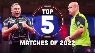 Top 5 Best Darts Matches from 2022 [upl. by Mosnar]