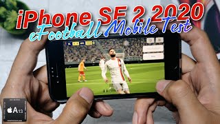 iPhone SE 2 2020 eFootball Mobile 2024 Gaming Test On Apple A13 Bionic In 2023 [upl. by Hirst]