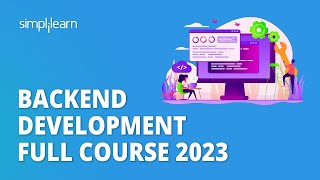 🔥 Backend Development Full Course 2023  Learn Backend From Scratch  Node JS  Django  Simplilearn [upl. by Sesilu]