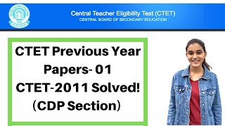 01 CTET Previous Years Papers Series  CTET2011 Solved  CDPबाल विकास  Live  900 Pm [upl. by Naval107]