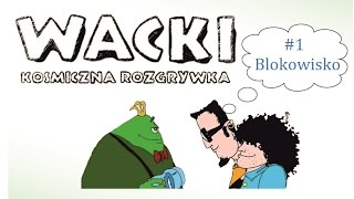 Zagrajmy w Wacki  Kosmiczna Rozgrywka 1 Blokowisko [upl. by Hynda]