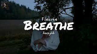 Breathe  Fleurie  مترجمة [upl. by Atiuqan883]