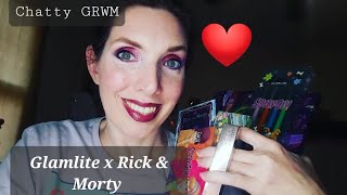 CHATTY GRWM FEATURING GLAMLITE RICK amp MORTY COLLECTION amp MOREglamlitecosmetics rickandmorty [upl. by Onaireves]