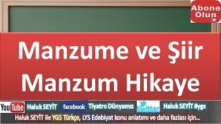 MANZUME ve ÅžÄ°Ä°R MANZUM HÄ°KAYE  LYS EDEBÄ°YAT [upl. by Gerstner]