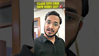 CBSE Class 12th DATE SHEET OUT🚨🔥 cbse shorts pw physicswallah [upl. by Trixi]