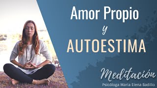 Meditación Amor propio y autoestima  Psicóloga Maria Elena Badillo [upl. by Eerat]