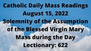 August 15 2022 Catholic Daily Mass Readings [upl. by Laverne970]