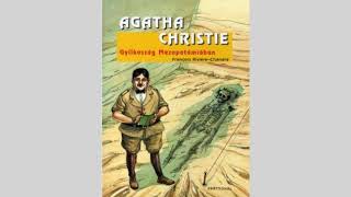 Agatha Christie  Gyilkosság Mezopotámiában hangoskönyv  1Rész [upl. by Cowie288]