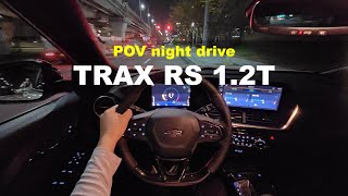 2024 Chevrolet TRAX Crossover RS 1 2turbo POV night drive [upl. by Aisor]