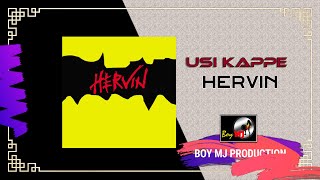 USI KAPPE  HERVIN  BOY MJ PRODUCTION [upl. by Anneirda]