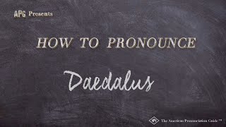 How to Pronounce Daedalus Real Life Examples [upl. by Xed]