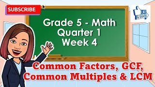 Grade 5 Math Q1 W4 Common factors GCF Common multiples and LCM Using continuous division TAGALOG [upl. by Gillian]