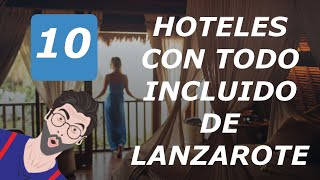 ⛱️ 10 Hoteles Con Todo Incluido De Lanzarote ⛱️ [upl. by Ryann603]