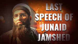 Last Speech of Junaid Jamshed  J Brand Story [upl. by Kcirderf330]