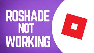 How To Fix RoShade Not Working 2024 [upl. by Ettennat74]