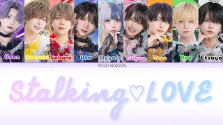 Lovesick  Stalking♡LOVE すとーきんぐ♡LOVE Lyrics Color coded  Tojo nakata [upl. by Basham189]