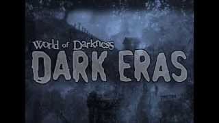 Kickstarter 14  World of Darkness Dark Eras Teaser [upl. by Ozner]