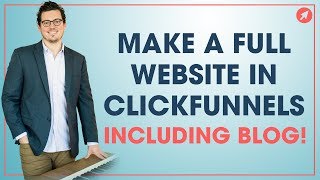 How to Make a Full Website with Blog in ClickFunnels [upl. by Jilleen]