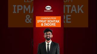 Learning from IPMAT Rohtak amp IPMAT Indore shorts ipmatprep [upl. by Earej]