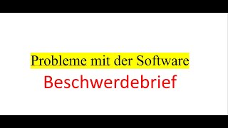 Probleme mit der Software Beschwerdebrief [upl. by Noelc]