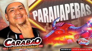 ✔️CARABAO💥 PARAUAPEBAS  1272024 💥 DJ TOM💥PARÁ MUSICAL [upl. by Hayilaa]