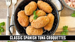 Got Canned Tuna Make these DELICIOUS Tuna Croquettes from Spain [upl. by Schuyler]