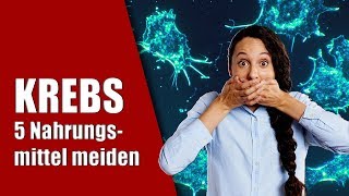 Krebs vorbeugen ☠ Krebserregende Lebensmittel meiden [upl. by Leatrice]