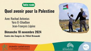 ⦗Table ronde⦘ Quel avenir pour la Palestine [upl. by Rutherford]