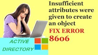 Active directory replication  Insufficient attributes were given to create an object [upl. by Lehcyar]