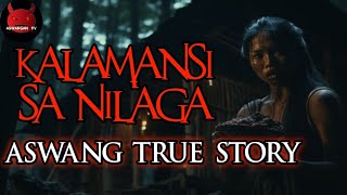 Kalamansi Sa Nilaga  Aswang True Story [upl. by Roswell307]