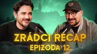 ZRÁDCI  Recap 12 díl  Kdo odchází jako skutečný vítěz a kdo věřil nesprávnému💀 [upl. by Kcorb]