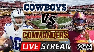 DALLAS COWBOYS VS WASHINGTON COMMANDERS  LIVE PLAYBYPLAY REACTION [upl. by Remot]