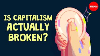 Is capitalism actually broken [upl. by Ibbor]