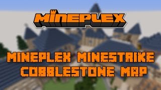 Mineplex MineStrike Cobblestone Map DOWNLOAD [upl. by Romy464]