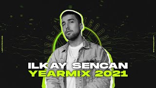 Ilkay Sencan Year Mix 2021 [upl. by Maia]