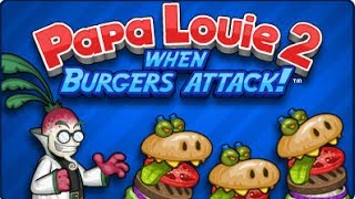 Papa Louie 2 When Burgers Attack Full Walkthrough [upl. by Kcirdnekel]