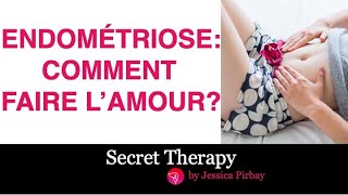 Endométriose comment faire l’amour [upl. by Apfelstadt]