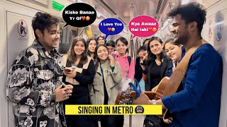 Singing Hindi Bollywood Songs In Metro With Cute Girls  Impressing Girl’s Reactions😍  Jhopdi K [upl. by Hanoy]