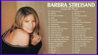 Barbra Streisand Greatest Hits Full Album – Best Songs Of BarbraStreisand Playlist [upl. by Ahseer83]