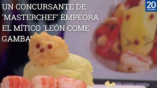 Ocurre lo que parecía imposible en MasterChef un concursante empeora el León come gamba [upl. by Assyn]