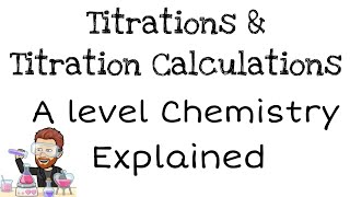 Titrations  Titration Calculations  A level Chemistry  Explained [upl. by Etnecniv]