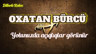 OXATAN BÜRCÜ Həftəlik bürc proqnozu 410 NOYABR [upl. by Jarvey]