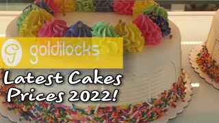 GOLDILOCKS CAKES DISPLY PRICE LIST 2022  GOLDILOCKS CAKES PRICES [upl. by Annawit200]