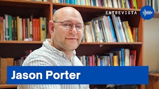 Entrevista com Jason Porter Universidade de Edimburgo [upl. by Noni605]