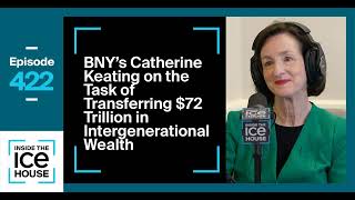 Episode 422 BNYs Catherine Keating on the Task of Transferring 72 Trillion in [upl. by Ttezzil]