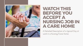 WATCH THIS BEFORE ACCEPTING A NURSING JOB IN A CARE HOME UK [upl. by Weisbrodt]