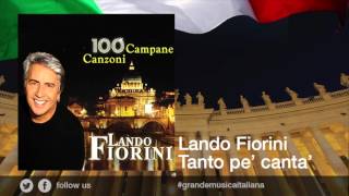 Lando Fiorini  Tanto pe canta  Le più belle canzoni romane [upl. by Ennyl683]