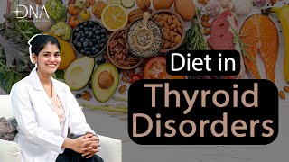 Diet Plan for Hypothyroidism  What food eat and avoid in Hyperthyroid  Dr Priyanka Reddy [upl. by Uriiah]