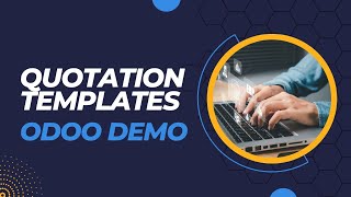 How To Use Quotation Templates  Odoo 16 Demo [upl. by Suhpoelc]