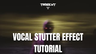 How to Make the ULTIMATE Vocal Stutter Effect [upl. by Naarah431]